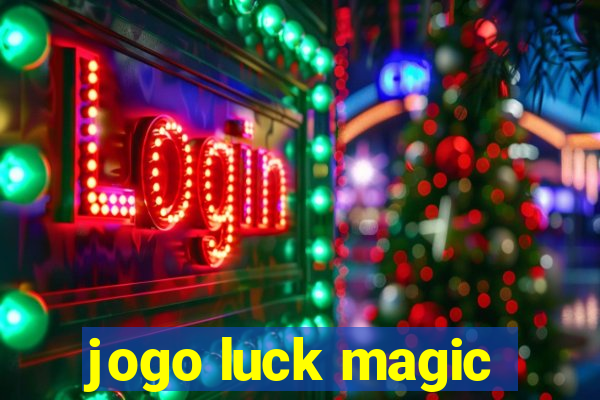 jogo luck magic